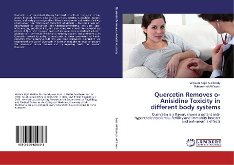 Quercetin Removes o-Anisidine Toxicity in different body systems: Quercetin is a flavon, shows a potent anti-hypercholesterolemia, fertility and immunity booster and anti-anemia effects