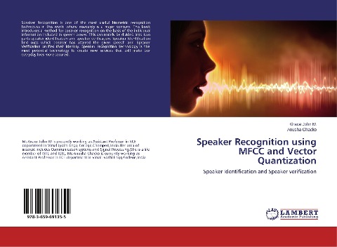 Speaker Recognition using MFCC and Vector Quantization: Speaker Identification and Speaker verification