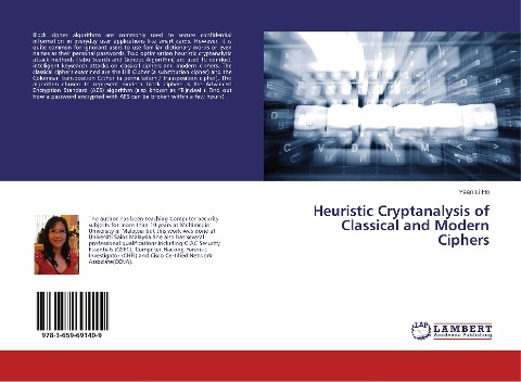 Heuristic Cryptanalysis of Classical and Modern Ciphers