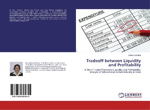 Tradeoff between Liquidity and Profitability: Is There Tradeoff between Liquidity and Profitability: Analysis of telecommunication Industry in India