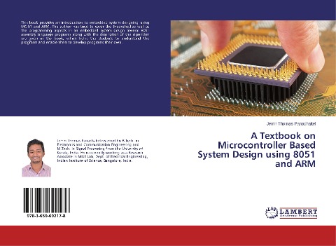 A Textbook on Microcontroller Based System Design using 8051 and ARM