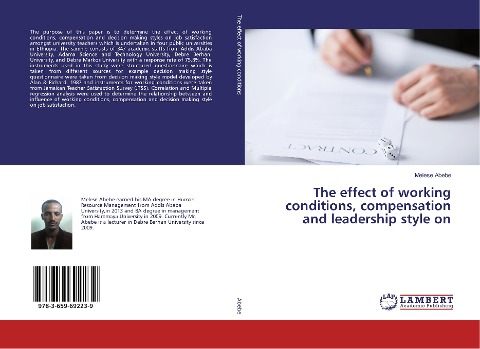 The effect of working conditions, compensation and leadership style on