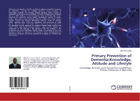 Primary Prevention of Dementia:Knowledge, Attitude and Lifestyle: Knowledge, Attitude, and Lifestyle Practices(KAPs)on Primary Prevention of Dementia