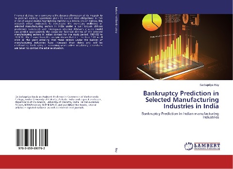 Bankruptcy Prediction in Selected Manufacturing Industries in India: Bankruptcy Prediction in Indian manufacturing Industries