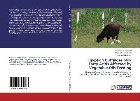 Egyptian Buffaloes Milk Fatty Acids Affected by Vegetable Oils Feeding: Using sunflower oil, olive oil and their blend in lactating buffaloes diets to modulate the milk fatty acid content