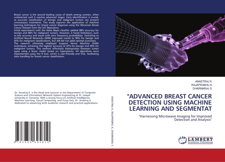 ADVANCED BREAST CANCER DETECTION USING MACHINE LEARNING AND SEGMENTAT: Harnessing Microwave Imaging for Improved Detection and Analysis