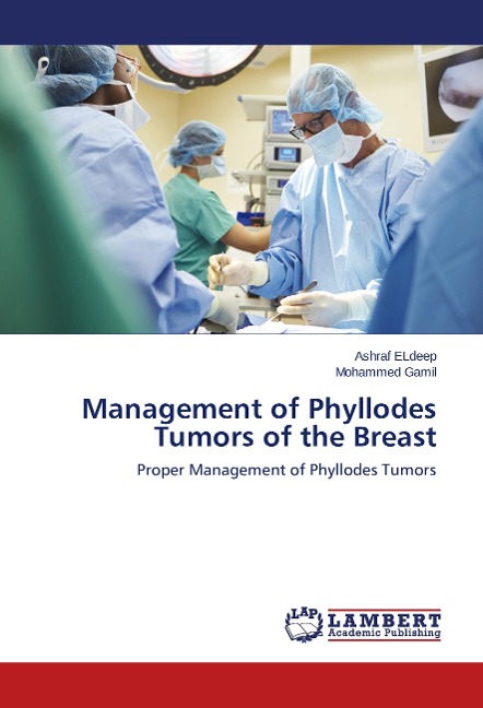 Management of Phyllodes Tumors of the Breast: Proper Management of Phyllodes Tumors