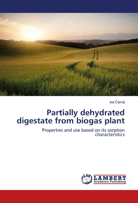 Partially dehydrated digestate from biogas plant: Properties and use based on its sorption characteristics