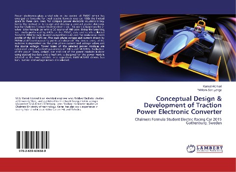 Conceptual Design & Development of Traction Power Electronic Converter: Chalmers Formula Student Electric Racing Car 2015 Gothenburg, Sweden