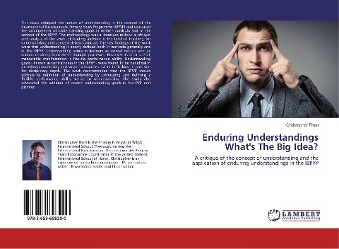 Enduring Understandings Whats The Big Idea?: A critique of the concept of understanding and the application of enduring understandings in the IBPYP