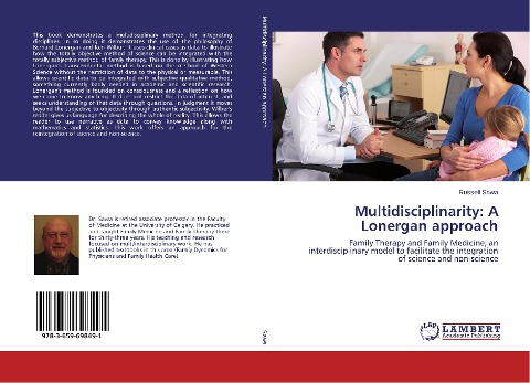 Multidisciplinarity: A Lonergan approach: Family Therapy and Family Medicine; an interdisciplinary model to facilitate the integration of science and non-science