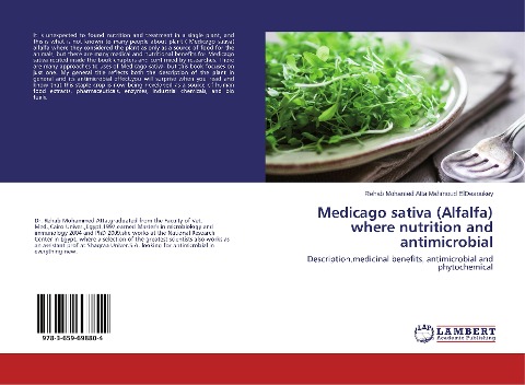 Medicago sativa (Alfalfa) where nutrition and antimicrobial: Description,medicinal benefits, antimicrobial and phytochemical