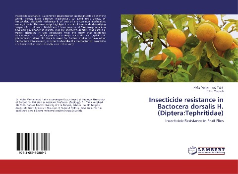 Insecticide resistance in Bactocera dorsalis H. (Diptera:Tephritidae): Insecticide Resistance in Fruit Flies