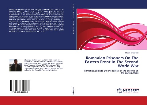 Romanian Prisoners On The Eastern Front In The Second World War: Romanian soldiers and the captive of the prisoner on the eastern front