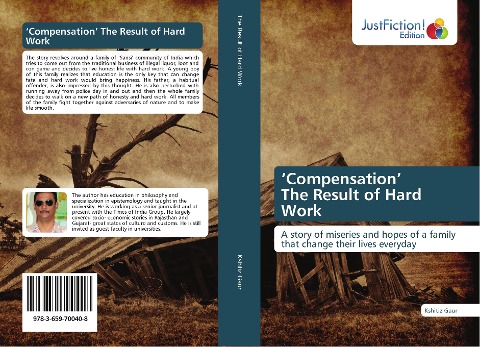 Compensation The Result of Hard Work: A story of miseries and hopes of a family that change their lives everyday