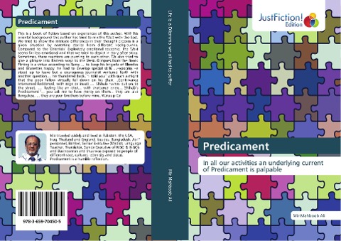 Predicament: In all our activities an underlying current of Predicament is palpable