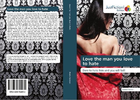 Love the man you love to hate: Dare to hate him and you will fail!