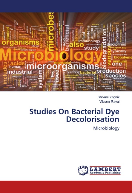 Studies On Bacterial Dye Decolorisation: Microbiology