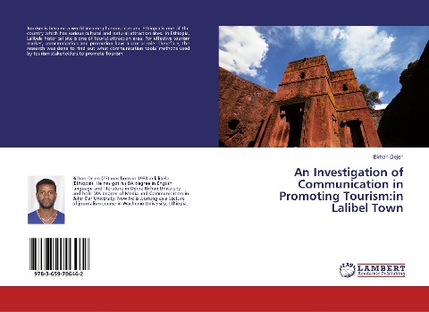 An Investigation of Communication in Promoting Tourism:in Lalibel Town
