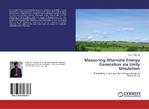 Measuring Alternate Energy Generation via Unity Simulation: Presenting a new tool for energy education M.A.E.G.U.S