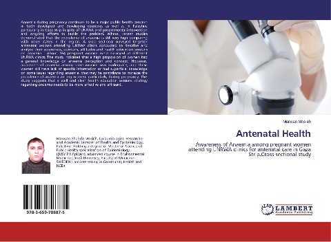 Antenatal Health: Awareness of Anaemia among pregnant women attending UNRWA clinics for antenatal care in Gaza Strip.Cross-sectional study