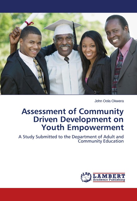 Assessment of Community Driven Development on Youth Empowerment: A Study Submitted to the Department of Adult and Community Education