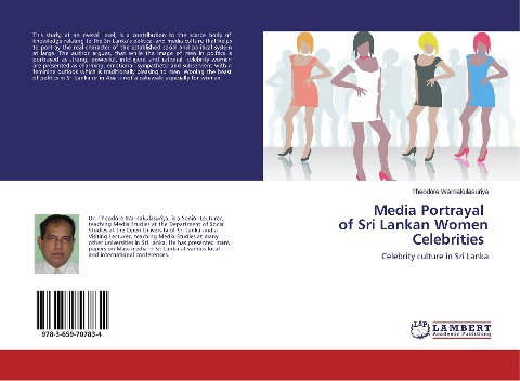 Media Portrayal of Sri Lankan Women Celebrities: Celebrity culture in Sri Lanka