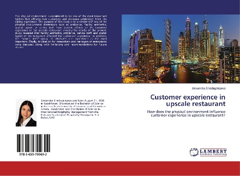 Customer experience in upscale restaurant: How does the physical environment influence customer experience in upscale restaurant?