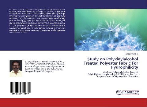 Study on Polyvinylalcohol Treated Polyester Fabric For Hydrophilicity: Study on Polyvinylalcohol Treated Poly(ethyleneterephthalate) (PET) Fabric For The Improvement Of Hydrophilic Character