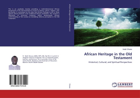 African Heritage in the Old Testament: Historical, Cultural, and Spiritual Perspectives
