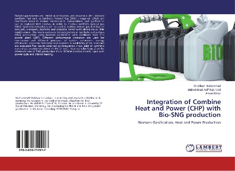 Integration of Combine Heat and Power (CHP) with Bio-SNG production: Biomass Gasification, Heat and Power Production