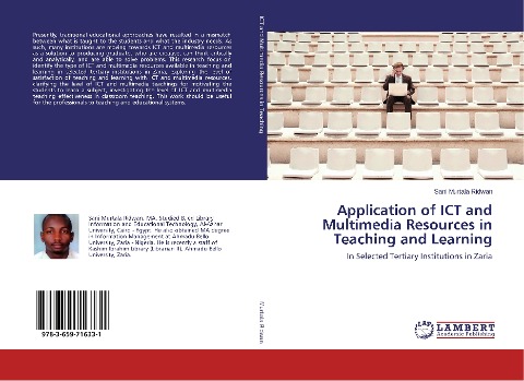 Application of ICT and Multimedia Resources in Teaching and Learning: In Selected Tertiary Institutions in Zaria