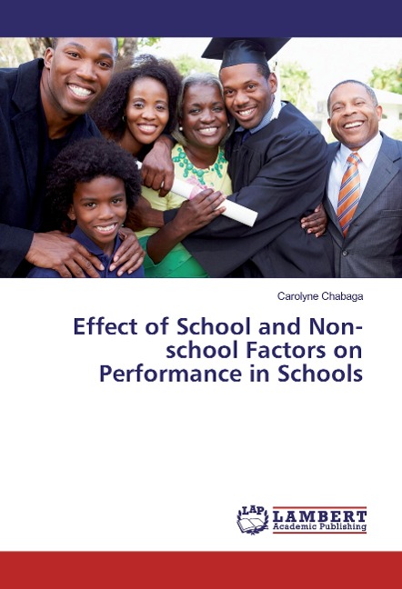 Effect of School and Non-school Factors on Performance in Schools