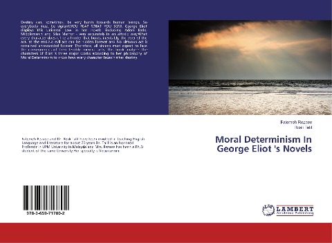 Moral Determinism In George Eliot s Novels