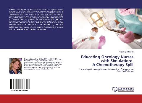 Educating Oncology Nurses with Simulation: A Chemotherapy Spill: Improving Oncology Nurses Knowledge, Competence and Confidence