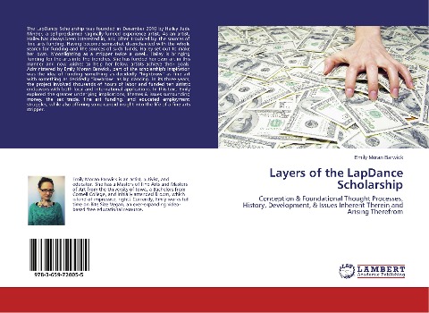 Layers of the LapDance Scholarship: Conception & Foundational Thought Processes, History, Development, & Issues Inherent Therein and Arising Therefrom