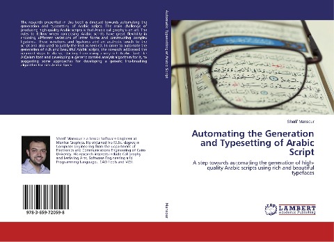 Automating the Generation and Typesetting of Arabic Script: A step towards automating the generation of high-quality Arabic scripts using rich and beautiful typefaces