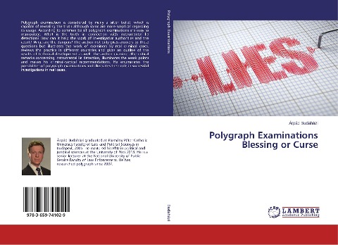 Polygraph Examinations Blessing or Curse
