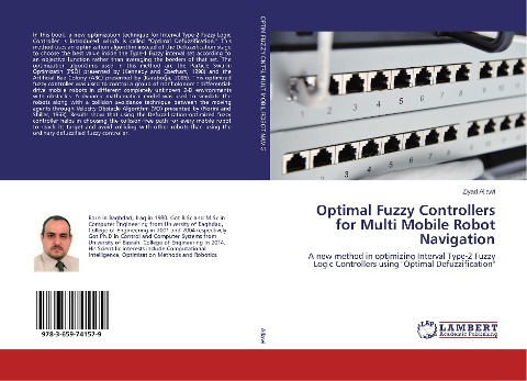 Optimal Fuzzy Controllers for Multi Mobile Robot Navigation: A new method in optimizing Interval Type-2 Fuzzy Logic Controllers using Optimal Defuzzification