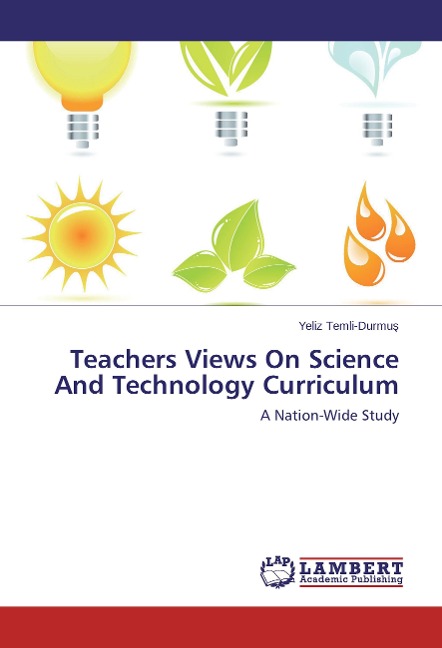 Teachers Views On Science And Technology Curriculum: A Nation-Wide Study