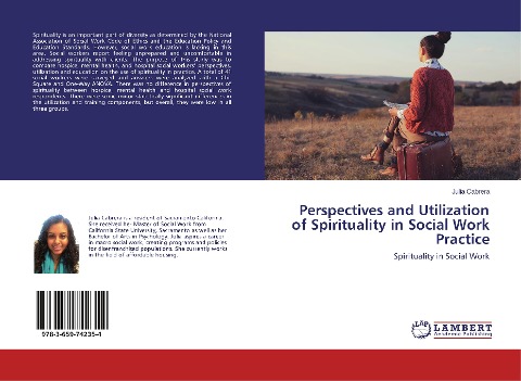 Perspectives and Utilization of Spirituality in Social Work Practice: Spirituality in Social Work
