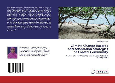 Climate Change Hazards and Adaptation Strategies of Coastal Community: A Study on Shyamnagar Upazila of Satkhira District in Bangladesh