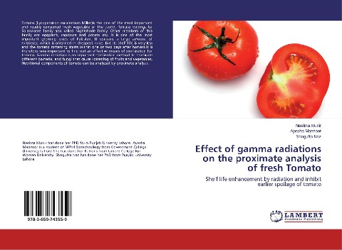 Effect of gamma radiations on the proximate analysis of fresh Tomato: Shelf life enhancement by radiation and inhibit earlier spoilage of tomato