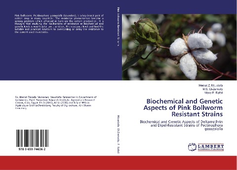 Biochemical and Genetic Aspects of Pink Bollworm Resistant Strains: Biochemical and Genetic Aspects of Deltamethrin and Dipel-Resistant Strains of Pectinophora gossypiella