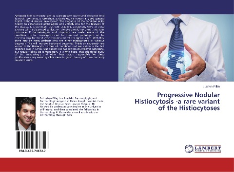 Progressive Nodular Histiocytosis -a rare variant of the Histiocytoses