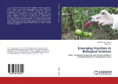 Emerging Frontiers in Biological Sciences: Book Incorporates Important and intrinsic details of emerging frontiers in biological Sciences