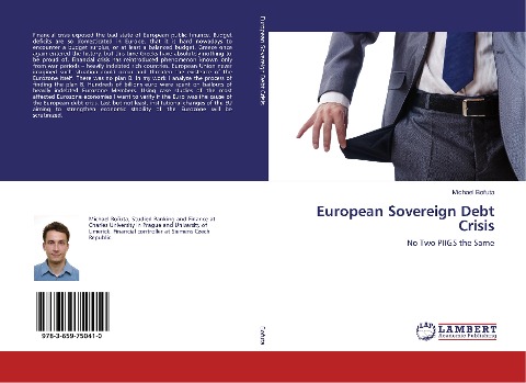 European Sovereign Debt Crisis: No Two PIIGS the Same
