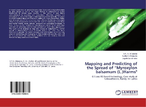 Mapping and Predicting of the Spread of Myroxylon balsamum (L.)Harms: GIS and RS based technology, Case study at Udawattakele, Kandy, Sri Lanka