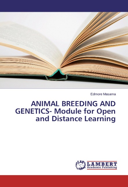 ANIMAL BREEDING AND GENETICS- Module for Open and Distance Learning