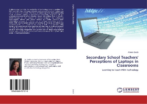 Secondary School Teachers Perceptions of Laptops in Classrooms: Learning to Teach With Technology